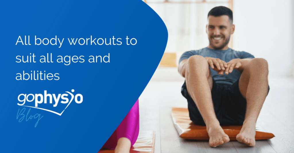 All body workouts to suit all age and abilities